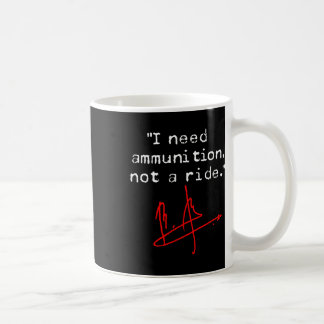 Taza De Café El vuelo está aquí, necesito munición, no un viaje
