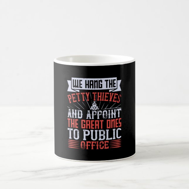 Taza De Café Elecciones en EE. UU. - Ladrones en el cargo públi (Centro)