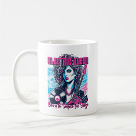 Taza De Café Electric Queen - Nacida para seducir el Escenario