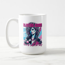 Taza De Café Electric Queen - Nacida para seducir el Escenario