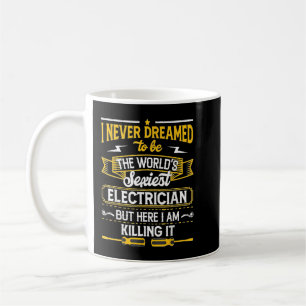 Taza De Café Electricista Que Nunca Soñé Que Crecería Para Ser