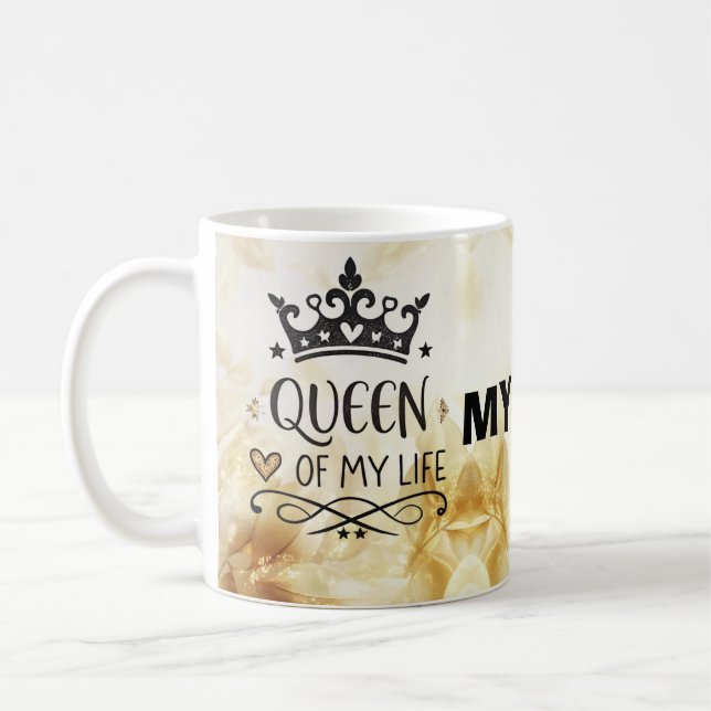 Taza De Café Elegant Queen of my Life-my mom  (Izquierda)
