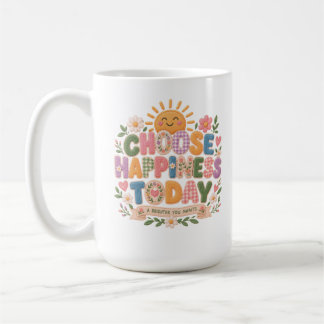 Taza De Café elige la felicidad hoy