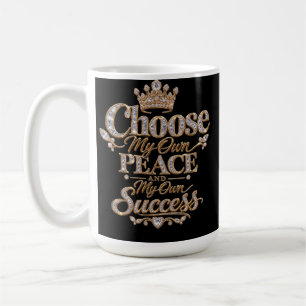 Taza De Café Elige Mi Propia Paz y Éxito