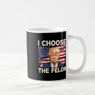 Taza De Café Elija La Fla Estadounidense Felon Funny Pro Trump 