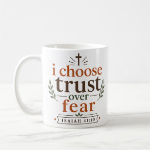 Taza De Café Elijo la Confianza Sobre el Miedo Versículo Inspir