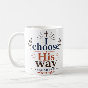 Taza De Café Elijo su camino cita inspiradora de la Biblia
