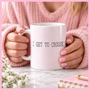 Taza De Café Elijo yo Regalo Inspirador Rosa Rubor
