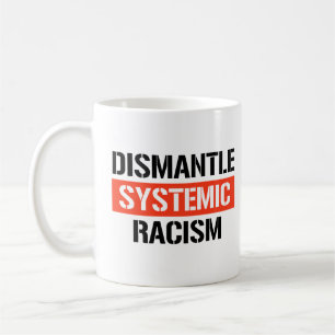 Taza De Café Eliminar el racismo sistémico
