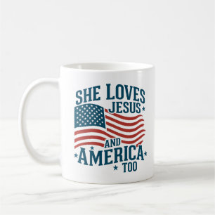 Taza De Café Ella ama a Jesús y a Estados Unidos también a la b