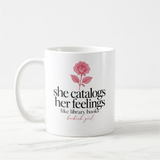 Taza De Café Ella cataloga sus sentimientos como libros de bibl