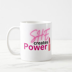 Taza De Café Ella Crea Poder Mujeres Inspiradoras Empoderamient