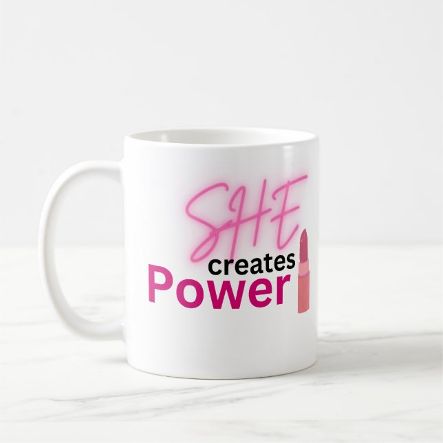 Taza De Café Ella Crea Poder Mujeres Inspiradoras Empoderamient (Izquierda)