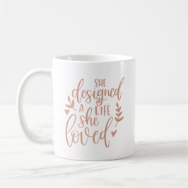 Taza De Café Ella Diseñó Una Vida Que Amó Rubor Botánico