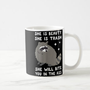Taza De Café Ella Es Belleza Ella Es Basura Ella Te Morderá En