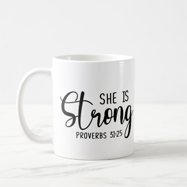 Taza De Café Ella es fuerte - proverbios 31:25 (Izquierda)