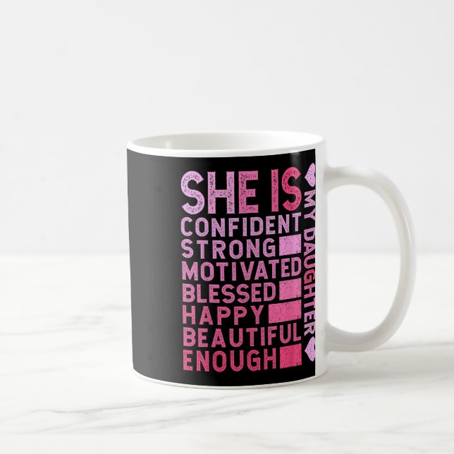 Taza De Café Ella Tiene Confianza En Ser Fuerte Motivada Feliz  (Derecha)