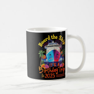 Taza De Café Embarca en el barco es un viaje de cumpleaños Cruc