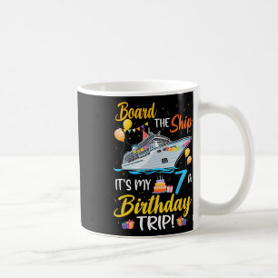 Taza De Café Embarcar En El Barco Es Mi 7º Viaje De Cumpleaños