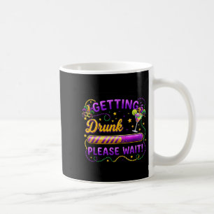 Taza De Café Emborrachándose Por Favor Espere Carnaval de Mardi