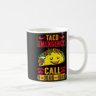 Taza De Café Emergencia Divertida Taco Cinco De Mayo Hombres Mu