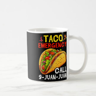 Taza De Café Emergencia Divertida Taco Cinco De Mayo Hombres Mu