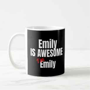 Taza De Café Emily es asombroso. Soy asombroso.