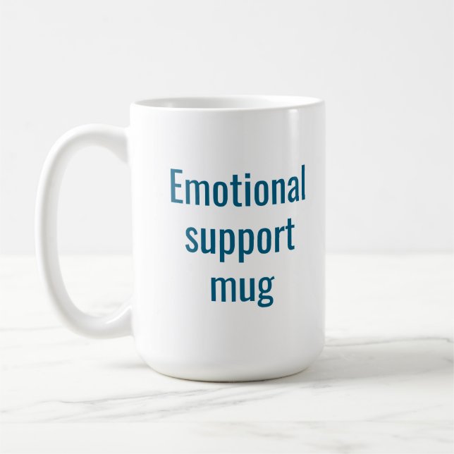 Taza De Café Emotional support mug: Funny coffee mug (Izquierda)