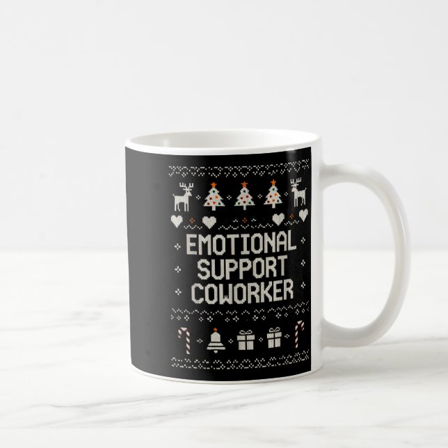 Taza De Café Emotional-suprt Coworker Funny Ugly Christmas Swea (Derecha)