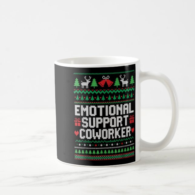 Taza De Café Emotional Suprt Coworker Funny Ugly Christmas Swea (Derecha)