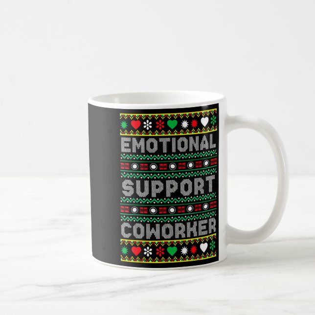 Taza De Café Emotional Suprt Coworker Funny Ugly Christmas Swea (Derecha)
