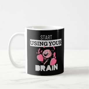 Taza De Café Empieza a usar tu cerebro   Divertido diseño cereb