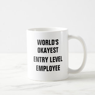 Taza De Café Empleado del nivel de entrada de Okayest del mundo