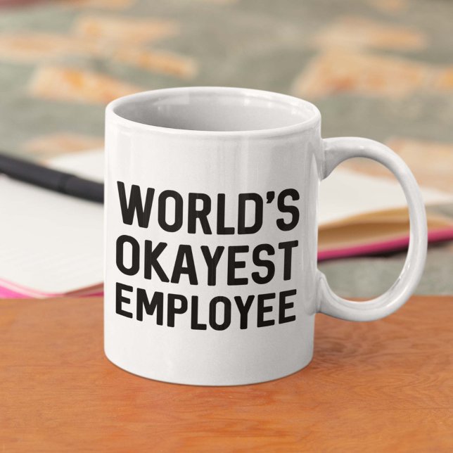 Taza De Café Empleado Okayest del mundo (world's okayest employee mug)