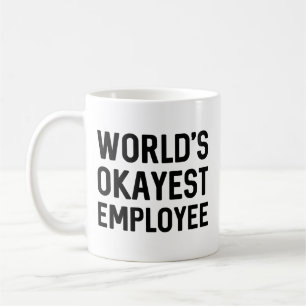 Taza De Café Empleado Okayest del mundo