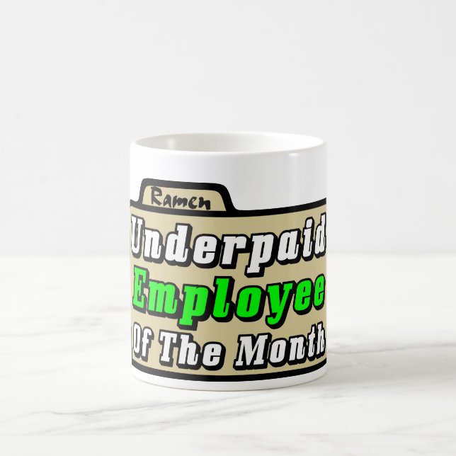 Taza De Café ¡Empleado pagado mal del mes! (Centro)