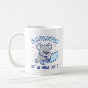 Taza De Café Empleado Pero A Qué Coste Humor Divertido De Ofici