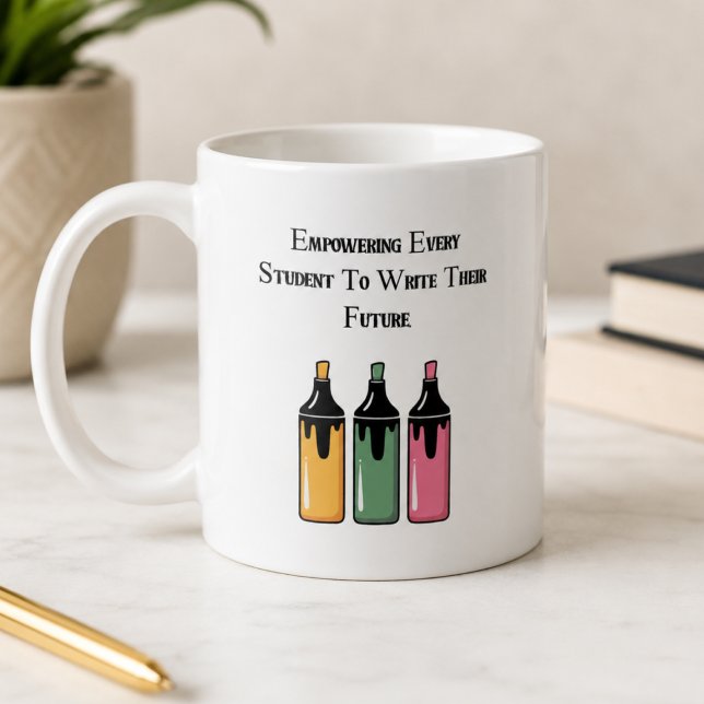 Taza De Café Empoderar a cada estudiante para escribir su futur (Subido por el creador)