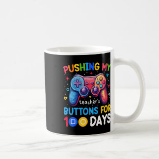 Taza De Café Empujando el botón de mi profesor por 100 días de 