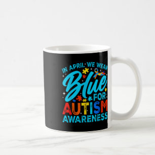 Taza De Café En Abril Usamos Azul Para Concienciar Sobre El Aut