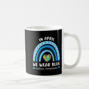 Taza De Café En Abril Usamos El Autismo Arcoiris Azul Concienci