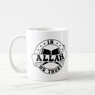 Taza De Café En Alá confiamos - La fe islámica inspirada