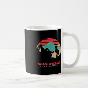 Taza De Café En algún lugar con mi mujer labrador senderismo ca