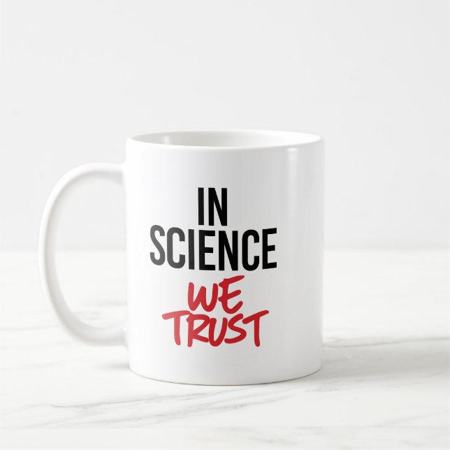 Taza De Café En ciencia confiamos (Izquierda)