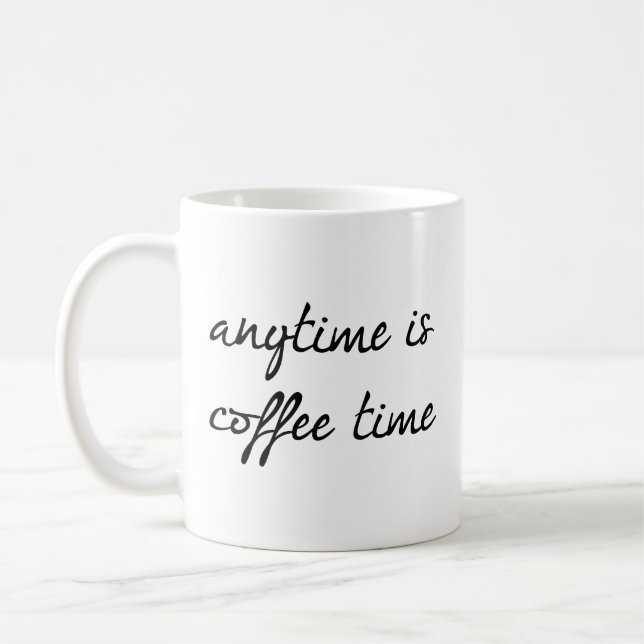 Taza De Café En Cualquier Momento Es Café Time Coffee Mug (Izquierda)