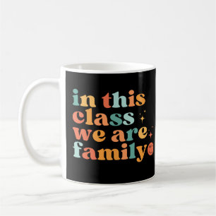 Taza De Café En Esta Clase Somos Familiares