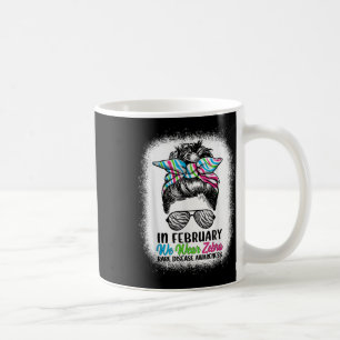 Taza De Café En Febrero Usamos Cebra Messy Bun - Enfermedad Rar