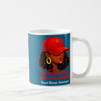Taza De Café En febrero usamos rojo mujeres negras enfermedad d