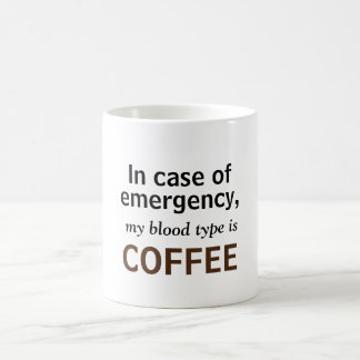 Taza De Café En Funda de Emergencia, ¡mi tipo de sangre es café