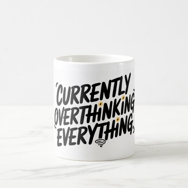 Taza De Café En la actualidad, sobrepensar (Centro)